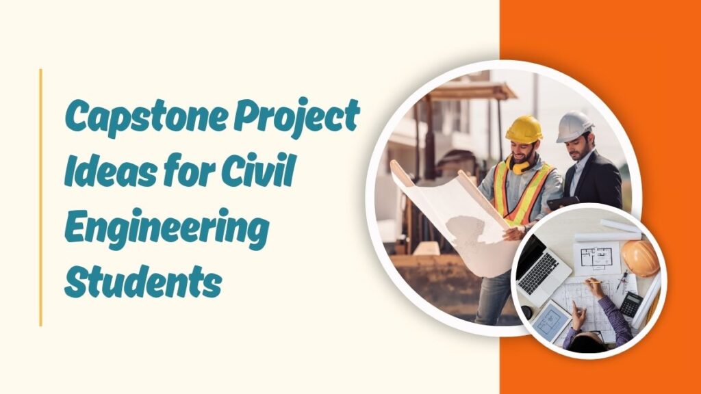 Capstone Project Ideas for Civil Engineering Students